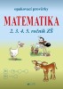 Opakovací prověrky Matematika 2.3.4.5.ročník